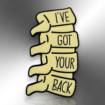 I've Got Your Back Spine Vertebrae Enamel Pin Badge, Medical Gifts For Physiotherapist, Chiropractor, Orthopaedic, 4 of 9