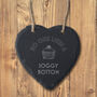 'No One Likes A Soggy Bottom' Slate Heart Hanger, thumbnail 1 of 2