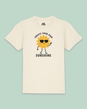 Create Your Own Sunshine | Kids T Shirt, 2 of 3