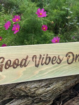Good Vibes Only Natural Wooden Sign, 2 of 4