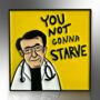 You Not Gonna Starve Dr Now Enamel Pin Badge, Funny Birthday Gift For Men And Women, Weight Loss 600lb Life Pin, thumbnail 3 of 8