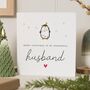 Personalised Husband Penguin Christmas Card, thumbnail 1 of 7