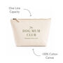 Dog Mum Gift 100% Cotton Premium Personalised Makeup Travel Bag Birthday Gift Idea, thumbnail 4 of 8