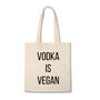 Funny Tote Bag: Vodka Is Vegan, thumbnail 2 of 3