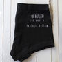 You Have A Fantastic Bottom Personalised Underwear, thumbnail 1 of 3