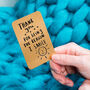 'Thank You For Being The Reason I Smile' Wallet Card, thumbnail 1 of 7