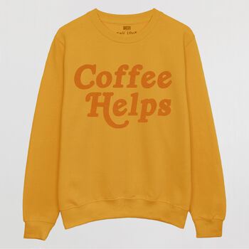 Coffee Helps Women's Slogan Sweatshirt, 3 of 3