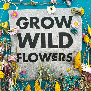 100% Organic Grey Unisex T Shirt 'Grow Wildflowers', 2 of 5
