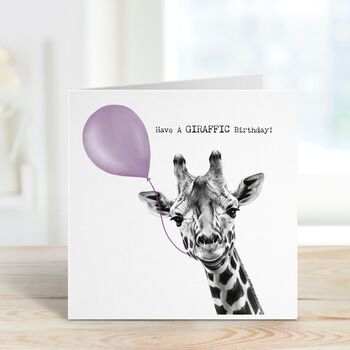 Have A Giraffic Birthday Giraffe Card, 3 of 6