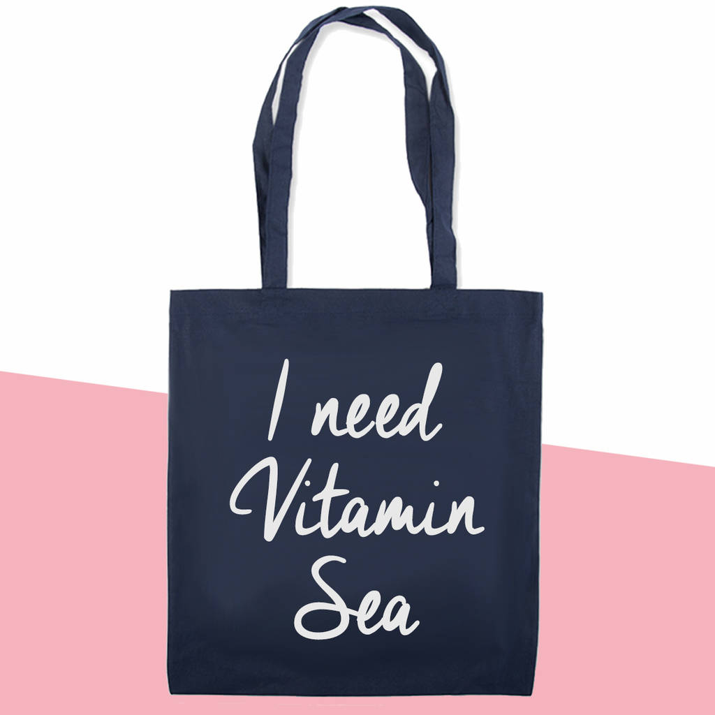 ‘I Need Vitamin Sea’ Tote Bag By Oliver Twist Designs ...