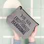 'Exceptionally Handsome' Wash Bag, thumbnail 1 of 5