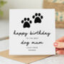 Personalised Birthday Card 'The Best Dog Mum', thumbnail 1 of 2