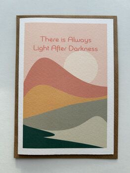 There Is Always Light After Darkness Positivity Card, 2 of 4