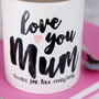 Love You Mum Mug, thumbnail 2 of 5