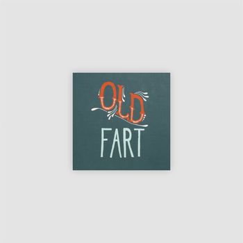 'Old Fart' Vintage Birthday Card, 2 of 3