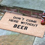 'Don't Come Here Without Beer' Coir Doormat, thumbnail 3 of 3