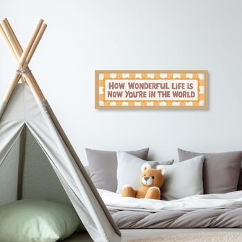 How Wonderful Life Is When You're In The World Framed Print, 11 of 12