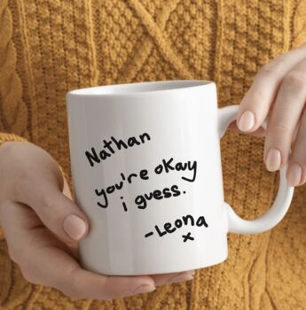 Personalised 'You're Okay I Guess.' Mug And Coaster, 2 of 4