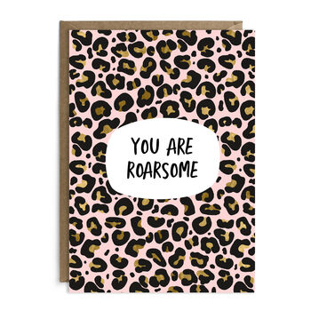 You Are Roarsome Birthday Card, 2 of 2