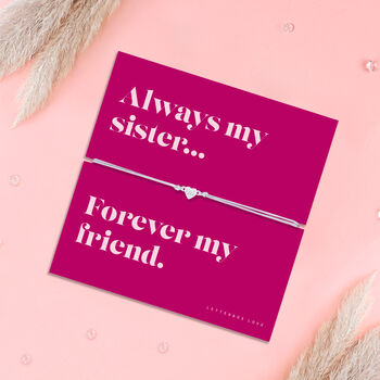 Always My Sister Forever My Friend Bracelet, 3 of 6