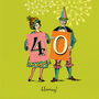 Funny 40th Birthday Card ‘40 Hooray!’, thumbnail 2 of 4