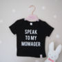 'Speak To My Momager' Baby T Shirt, thumbnail 2 of 2