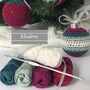 Make Your Own Crochet Christmas Baubles Kit, thumbnail 4 of 4