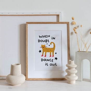 'When In Doubt Dance It Out' Unframed Print, 4 of 6