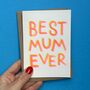 Best Mum Ever Risograph Card, thumbnail 1 of 3