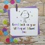 1st Day At School Good Luck Personalised Card, thumbnail 2 of 2