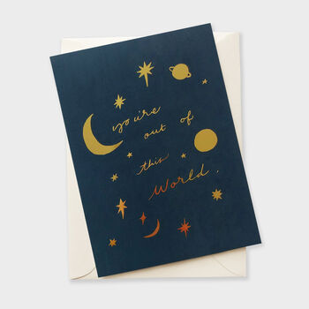 You're Out Of This World Celestial Love Card, 2 of 2