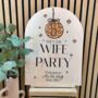 Personalised Arched Wife Of The Party Hen Do Sign, thumbnail 2 of 3
