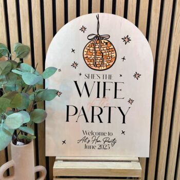 Personalised Arched Wife Of The Party Hen Do Sign, 2 of 3
