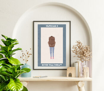 Travel Is Better Than Therpay Modern Wall Art Print, 2 of 6