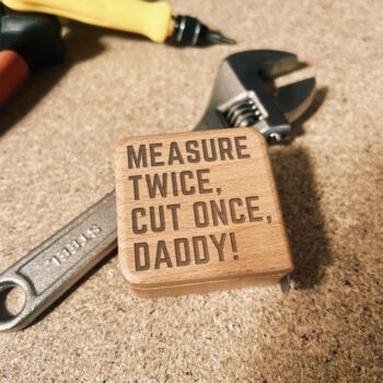 Personalised Wooden Measure Twice Cut Once Tape, 3 of 5