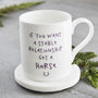 'If You Want A Stable Relationship Get A Horse' Mug, thumbnail 1 of 4