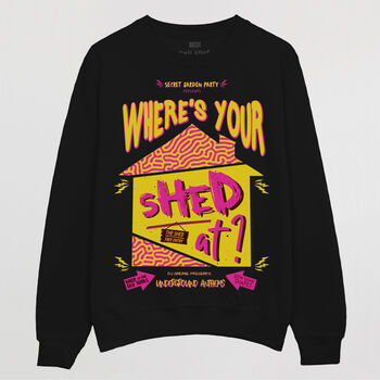 Where’s Your Shed At Women's Festival Sweatshirt, 3 of 3