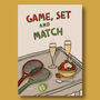 Game, Set And Match Print, thumbnail 6 of 9