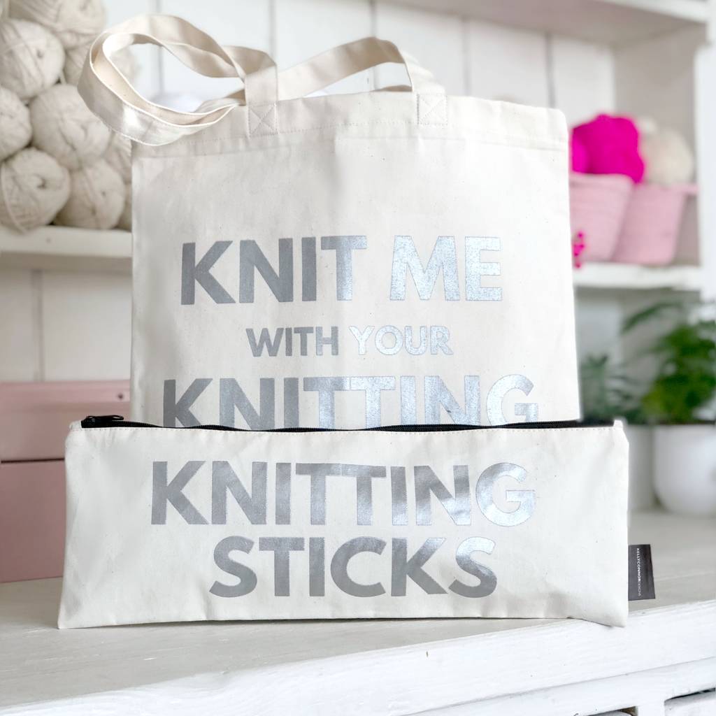 'Knit Me With Your Knitting Sticks' Knitting Bag By Kelly Connor ...