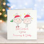 Next Christmas We'll Or You'll Be Mummy And Daddy Card, thumbnail 2 of 2