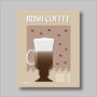 Irish Coffee Print Three Colour Options, thumbnail 4 of 6