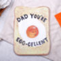 Funny Father's Day Card For Dad With Egg On Toast Design, thumbnail 2 of 4
