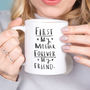 'First My Mother Forever My Friend' Mug, thumbnail 3 of 7