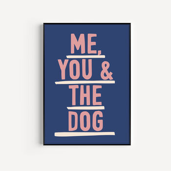 Me, You And The Dog Art Print, 2 of 8