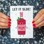 'Let It Sloe' Funny Gin Christmas Card, thumbnail 1 of 3