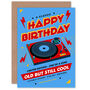 Old But Still Cool Retro Happy Birthday Blue Card, thumbnail 2 of 4