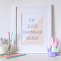 Personalised Eat Sleep Champagne Repeat Print, thumbnail 1 of 5