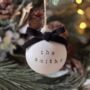 Personalised Ceramic Family Name Christmas Bauble Tree Decoration, thumbnail 3 of 6