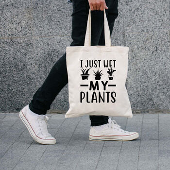 Funny Tote 'I just wet my plants', 2 of 7