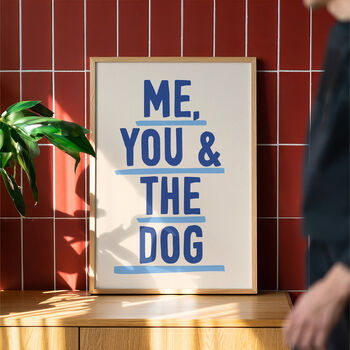 Me, You And The Dog Art Print, 7 of 8